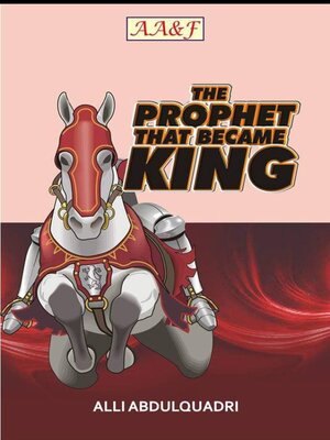 cover image of THE PROPHET THAT BECAME KING